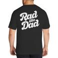 Rad Like Dad Kids Fathers Day Big And Tall Men's T-Shirt Back Print