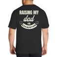 Raising My Dad Is Exhausting Top For Kids Quote Saying Big And Tall Men's T-Shirt Back Print