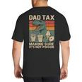 Retro Father's Day Dad Tax Making Sure It's Not PoisonRex Big And Tall Men's T-Shirt Back Print