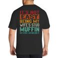 Retro Fathers Day Not Easy Being My Wifes Stud Muffin Dad Big And Tall Men's T-Shirt Back Print