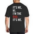 Retro It's Me Hi I'm The Dad It's Me For Dad Big And Tall Men's T-Shirt Back Print