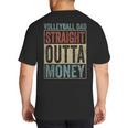Retro Volleyball Dad Straight Outta Money Big And Tall Men's T-Shirt Back Print