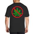 Say No Cannabis Anti-Marijuana Retro Weed Parent Dad Mom Big And Tall Men's T-Shirt Back Print