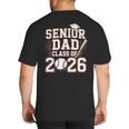 Senior Dad Class Of 2026 Graduate Baseball 2026 Graduation Big And Tall Men's T-Shirt Back Print