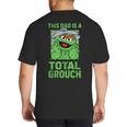 Sesame Street Father's Day Total Grouch Dad Big And Tall Men's T-Shirt Back Print Sesame Street Father's Day Total Grouch Dad Big And Tall Men's T-Shirt Back Print