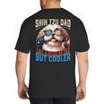 Shih Tzu Dad Like A Regular Dad But Cooler Dog Father's Day Big And Tall Men's T-Shirt Back Print
