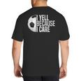 Soccer Fan Humor I Yell Because I Care Soccer Dads Big And Tall Men's T-Shirt Back Print