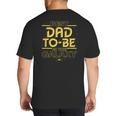 Star Wars Best Dad-To-Be In The Galaxy Birthday Father’s Day Big And Tall Men's T-Shirt Back Print