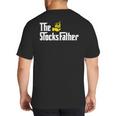 The Stocks Father Trader Dad Big And Tall Men's T-Shirt Back Print