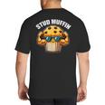 Stud Muffin Muffin Lover Dad Boyfriend Men Boys Big And Tall Men's T-Shirt Back Print