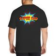 Super Dad Family Matching Superhero Comics Set Fathers Day Big And Tall Men's T-Shirt Back Print Super Dad Family Matching Superhero Comics Set Fathers Day Big And Tall Men's T-Shirt Back Print