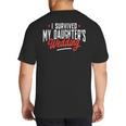 I Survived My Daughter's Wedding Father Of The Bride Dad Big And Tall Men's T-Shirt Back Print
