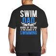 Swim Dad Swimming Dad Of A Swimmer Dad Swim Father Big And Tall Men's T-Shirt Back Print