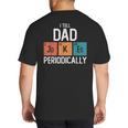 I Tell Dad Jokes Periodically Fathers Day Chemical Big And Tall Men's T-Shirt Back Print
