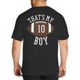That's My Boy 10 Football Number 10 Jersey Football Mom Dad Big And Tall Men's T-Shirt Back Print