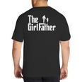 Threadrock The Girl Father Dad Of Girls Daddy Daughter Big And Tall Men's T-Shirt Back Print