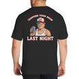 Trump Tariffed Your Mom Last Night Saying Meme Dad Men Big And Tall Men's T-Shirt Back Print Trump Tariffed Your Mom Last Night Saying Meme Dad Men Big And Tall Men's T-Shirt Back Print