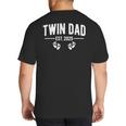 Twin Dad Est 2025 Father Of Twins New Daddy Father's Day Big And Tall Men's T-Shirt Back Print