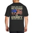 I Have Two Titles Veteran And Grumpy Dad Papa Grandpa Big And Tall Men's T-Shirt Back Print
