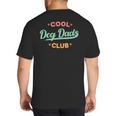Vintage Cool Dog Dads Club Father's Day Dog Lover Big And Tall Men's T-Shirt Back Print