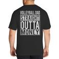 Volleyball Dad Straight Outta Money I T-Shirt Big And Tall Men's T-Shirt Back Print