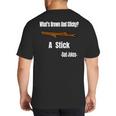 What's Brown And Sticky A Stick -Dad Jokes- Big And Tall Men's T-Shirt Back Print