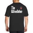 The Winefather Red Wine Tasting Fathers Day Dad Big And Tall Men's T-Shirt Back Print The Winefather Red Wine Tasting Fathers Day Dad Big And Tall Men's T-Shirt Back Print