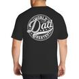World’s Greatest Dad Father's Day Best Daddy Dad Ever Big And Tall Men's T-Shirt Back Print