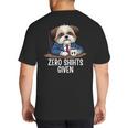 Zero Shihts Given Shih Tzu Dad Shih Tzu Mom Shih Tzu Big And Tall Men's T-Shirt Back Print
