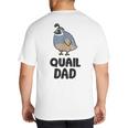 California Quail Bird Dad Quail Dad Big And Tall Men's T-Shirt Back Print