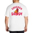 Chicken Dad Rooster Daddy Farmer Big And Tall Men's T-Shirt Back Print
