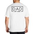 Dad 2025 Father 2025 Dad Since 2025 Dad Est 2025 Big And Tall Men's T-Shirt Back Print