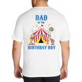 Dad Of The Birthday Boy Circus Ringmaster Party Birthday Big And Tall Men's T-Shirt Back Print