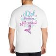 Dad Of The Birthday Mermaid Birthday Party Mermaid Dad Big And Tall Men's T-Shirt Back Print