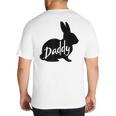 Daddy Bunny Rabbit Father Dad Easter Big And Tall Men's T-Shirt Back Print
