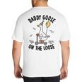Daddy Goose On The Loose Birthday Matching Family Big And Tall Men's T-Shirt Back Print