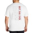 Distressed US American Flag Father Shirt Best Dad Ever Big And Tall Men's T-Shirt Back Print