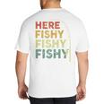 Fishing Here-Fishy Bass Fish Dad Big And Tall Men's T-Shirt Back Print Fishing Here-Fishy Bass Fish Dad Big And Tall Men's T-Shirt Back Print