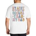 Funny Auntie My Aunt Is Definitely Cooler Than My Dad Big And Tall Men's T-Shirt Back Print
