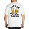 Garage Drinker Team Member Day Drinking Dad Beer Garage Big And Tall Men's T-Shirt Back Print