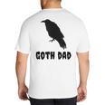 Goth Dad Gothic Bird Crow Emo Father's Day Big And Tall Men's T-Shirt Back Print