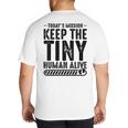 New Dad Est Keep Tiny Human Alive First Time Father's Day Big And Tall Men's T-Shirt Back Print
