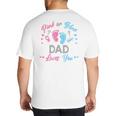 Pink Or Blue Dad Loves You Gender Reveal Big And Tall Men's T-Shirt Back Print