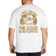I Only Smoke The Good Stuff BBQ Barbeque Chef Dad Big And Tall Men's T-Shirt Back Print I Only Smoke The Good Stuff BBQ Barbeque Chef Dad Big And Tall Men's T-Shirt Back Print