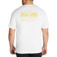 Star Wars Best Dog Dad In The Galaxy Birthday Father’s Day Premium Tri-Blend Big And Tall Men's T-Shirt Back Print