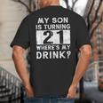 21st Birthday Dad Mom 21 Year Old Son Matching Family Big And Tall Men's T-Shirt Back Print