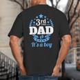3rd Time Dad Dad Pregnancy It's a Boy Big And Tall Men's T-Shirt Back Print