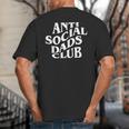 Anti Social Dads Club Dad Life Father's Day Big And Tall Men's T-Shirt Back Print