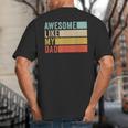 Awesome Like My Dad Big And Tall Men's T-Shirt Back Print
