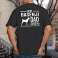 Basenji Dad Best Dog Owner Ever T-Shirt Big And Tall Men's T-Shirt Back Print